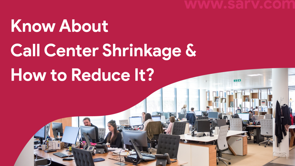Know About Call Center Shrinkage & How to Reduce It?