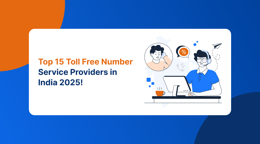 Top 15 Toll Free Number Service Providers in India 2025!