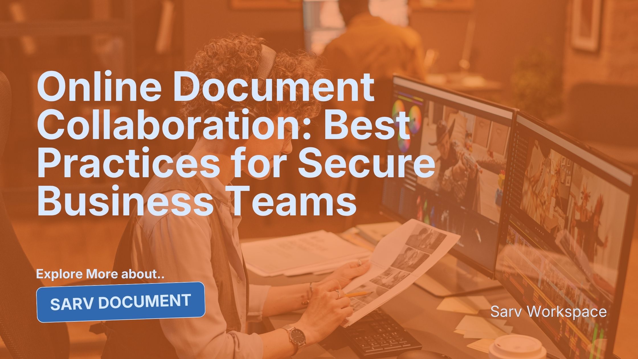 Online Document Collaboration: Best Practices for Secure Business Teams